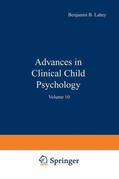 Advances in Clinical Child Psychology: Volume 10