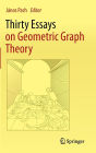 Thirty Essays on Geometric Graph Theory