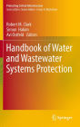 Handbook of Water and Wastewater Systems Protection