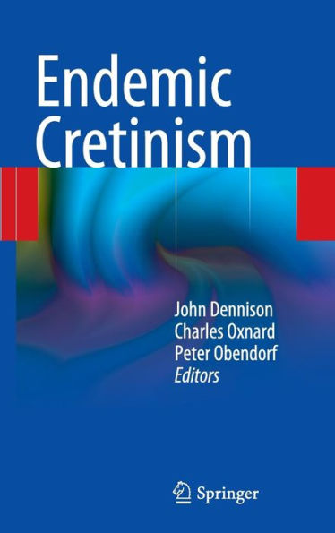 Endemic Cretinism / Edition 1