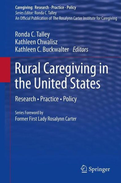 Rural Caregiving in the United States: Research, Practice