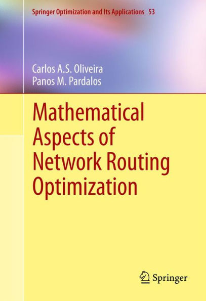 Mathematical Aspects of Network Routing Optimization