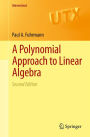 A Polynomial Approach to Linear Algebra