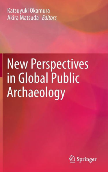 New Perspectives Global Public Archaeology