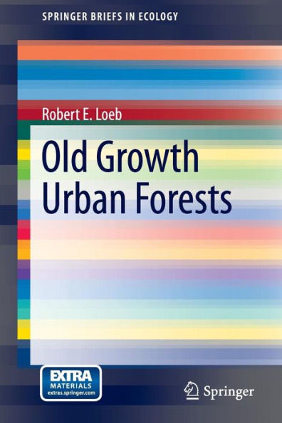 Old Growth Urban Forests / Edition 1