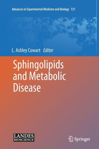 Sphingolipids and Metabolic Disease / Edition 1