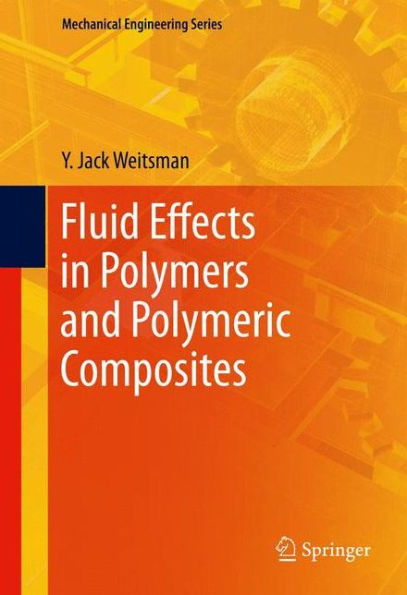 Fluid Effects in Polymers and Polymeric Composites / Edition 1