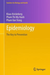 Title: Epidemiology: Key to Prevention / Edition 1, Author: Klaus Krickeberg