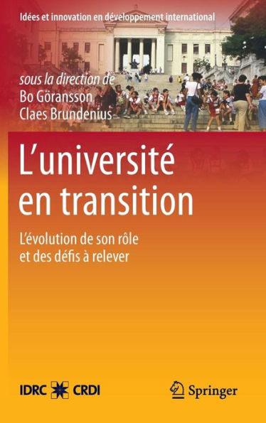 L'universitï¿½ en transition: L'ï¿½volution de son rï¿½le et des dï¿½fis ï¿½ relever / Edition 1