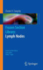 Frozen Section Library: Lymph Nodes / Edition 1