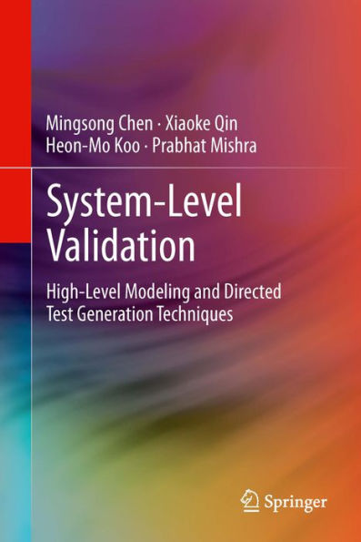 System-Level Validation: High-Level Modeling and Directed Test Generation Techniques