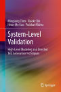 System-Level Validation: High-Level Modeling and Directed Test Generation Techniques