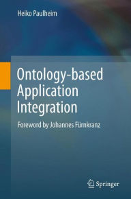 Title: Ontology-based Application Integration, Author: Heiko Paulheim