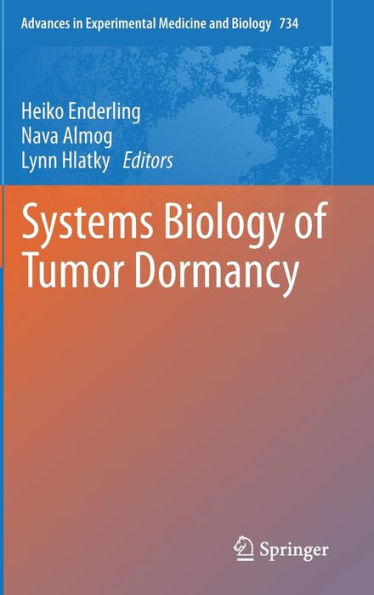 Systems Biology of Tumor Dormancy / Edition 1