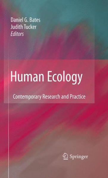 Human Ecology: Contemporary Research and Practice / Edition 1