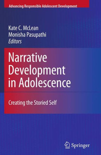 Narrative Development in Adolescence: Creating the Storied Self