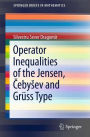 Operator Inequalities of the Jensen, Cebysev and Grï¿½ss Type