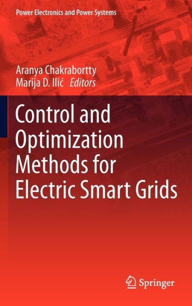 Control and Optimization Methods for Electric Smart Grids / Edition 1