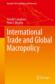 Title: International Trade and Global Macropolicy, Author: Farrokh Langdana