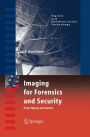 Imaging for Forensics and Security: From Theory to Practice