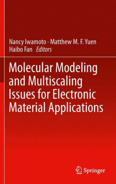 Molecular Modeling and Multiscaling Issues for Electronic Material Applications / Edition 1