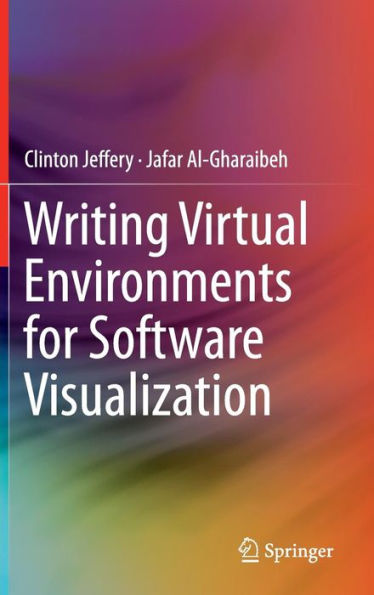 Writing Virtual Environments for Software Visualization / Edition 1