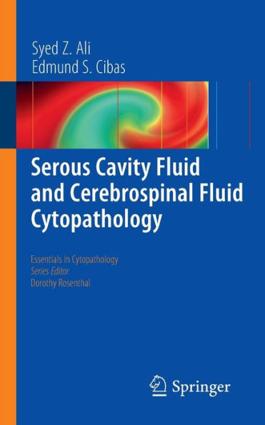Serous Cavity Fluid and Cerebrospinal Fluid Cytopathology / Edition 1