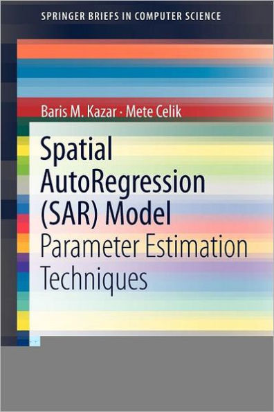 Spatial AutoRegression (SAR) Model: Parameter Estimation Techniques