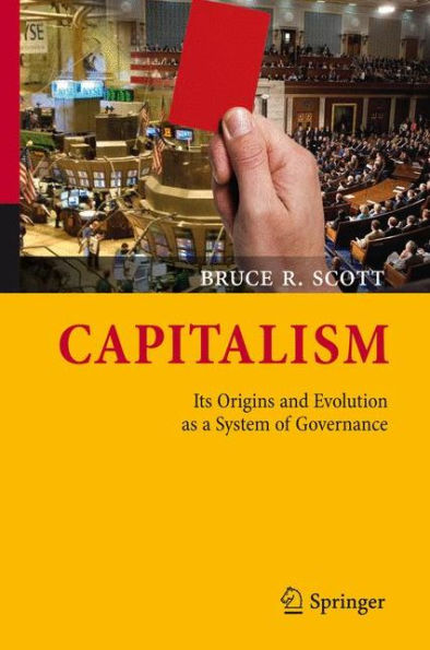 Capitalism: Its Origins and Evolution as a System of Governance / Edition 1