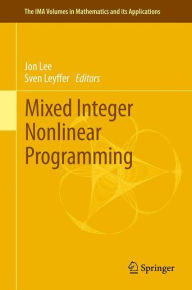 Title: Mixed Integer Nonlinear Programming / Edition 1, Author: Jon Lee