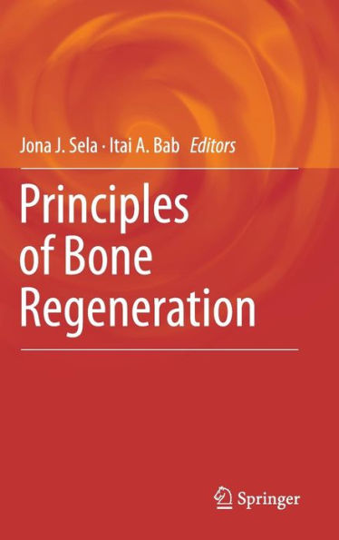 Principles of Bone Regeneration / Edition 1