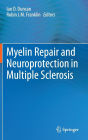 Myelin Repair and Neuroprotection in Multiple Sclerosis