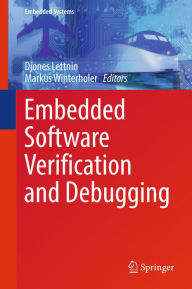 Title: Embedded Software Verification and Debugging, Author: Djones Lettnin