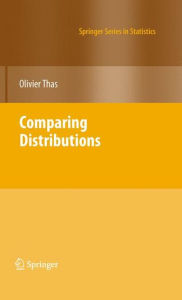 Title: Comparing Distributions / Edition 1, Author: Olivier Thas