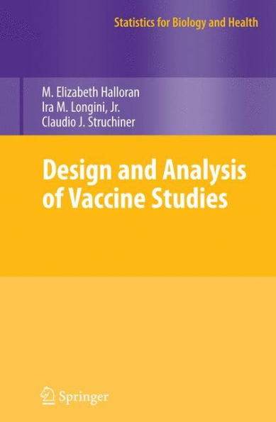 Design and Analysis of Vaccine Studies / Edition 1