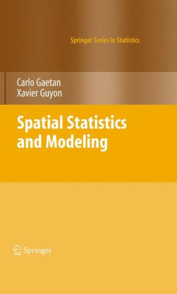 Spatial Statistics and Modeling / Edition 1