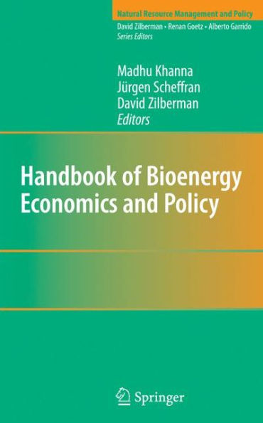 Handbook of Bioenergy Economics and Policy / Edition 1
