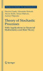 Theory of Stochastic Processes: With Applications to Financial Mathematics and Risk Theory / Edition 1