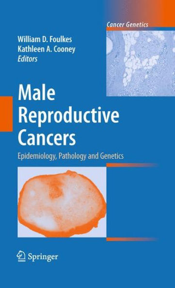 Male Reproductive Cancers: Epidemiology, Pathology and Genetics / Edition 1