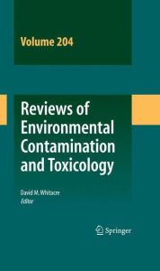 Title: Reviews of Environmental Contamination and Toxicology 204, Author: David M. Whitacre