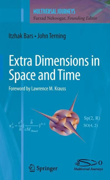 Extra Dimensions in Space and Time / Edition 1