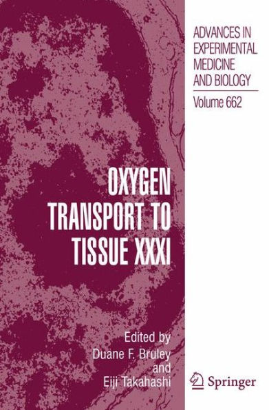 Oxygen Transport to Tissue XXXI / Edition 1