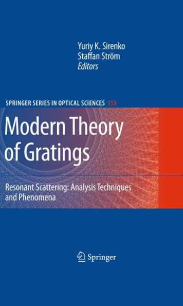 Modern Theory of Gratings: Resonant Scattering: Analysis Techniques and Phenomena / Edition 1