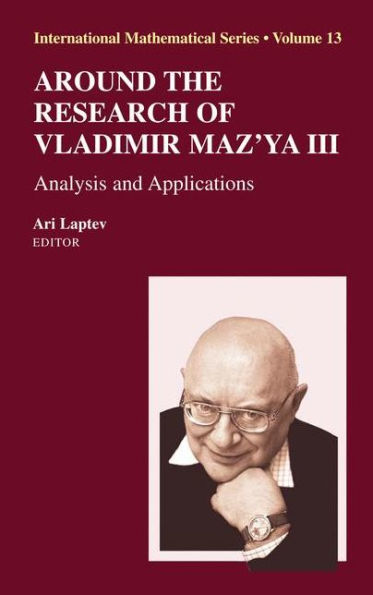 Around the Research of Vladimir Maz'ya III: Analysis and Applications / Edition 1