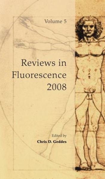 Reviews in Fluorescence 2008 / Edition 1