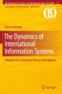 The Dynamics of International Information Systems: Anatomy of a Grounded Theory Investigation