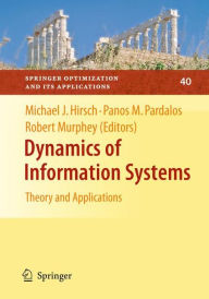 Title: Dynamics of Information Systems: Theory and Applications / Edition 1, Author: Michael Hirsch