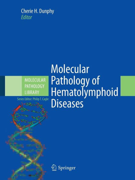 Molecular Pathology of Hematolymphoid Diseases / Edition 1