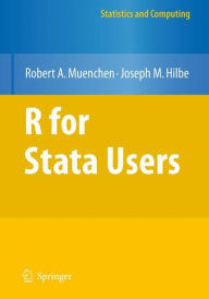 Title: R for Stata Users / Edition 1, Author: Robert A. Muenchen