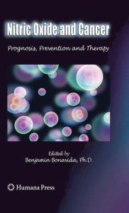 Title: Nitric Oxide (NO) and Cancer: Prognosis, Prevention, and Therapy, Author: Benjamin Bonavida